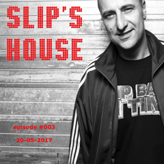 Slip's House #003