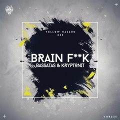 BassAtas & Kryptonit - Brain Fuck (NIKLEAR Remix) // FREE DOWNLOAD