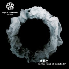 Alic - In The Heat Of Delight (Kino Oko Bathroom Remix) [DigitalDiamonds034] | WAV download