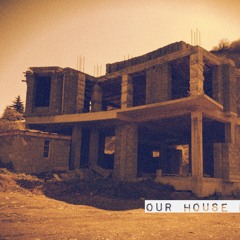 Our House Mix