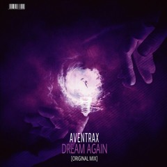 AventraX - Dream Again (Radio Edit)