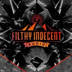Gaddemon Filthy Indecent Audio DJ Competition Entry 2017***WINNING ENTRY***