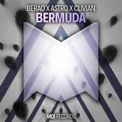 Berao X Astro X Clivian - Bermuda [OUT NOW ON SPOTIFY]