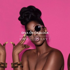 Diva on the Block (Feat. Kay T)