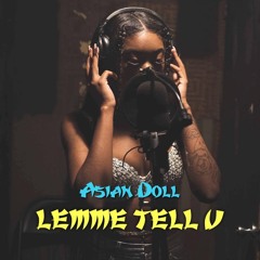 Asian Doll - Lemme Tell U (Official Audio)