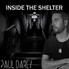 Paul Darey - Inside The Shelter 045