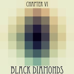 Notes: Chapter VI - Black Diamonds