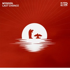 MYKOOL - Last Chance