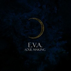 E.V.A. - This sky draws me after it