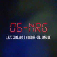 Stillll (06NRG EDIT)