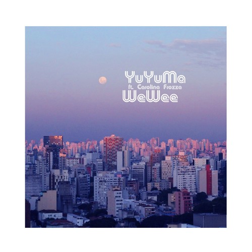 YuYuMa ~ WeWee (Ibiza Air Mix)