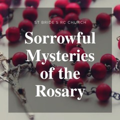The Holy Rosary - Sorrowful