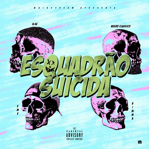 Esquadrão Suicida (ft. N-Ex, Negro Clássico, Eme e Bimma) (Prod. Elgno Beatz)
