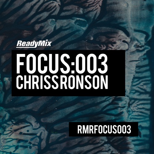 RMRFOCUS003 : Chriss Ronson - One Shot (Original Mix)