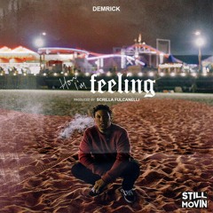 Demrick - How I'm Feeling (Prod by Scrilla Fulcanelli)