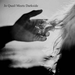 Jo Quail Meets Darkside - Jhanoem The Witch