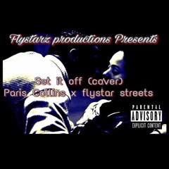 Parish Set It Off Ft Flystar Streets