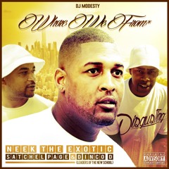 DJ MODESTY Feat NEEK THE EXOTIC, SATCHEL PAGE & DINCO D (Leaders Of The New School) - Where We From