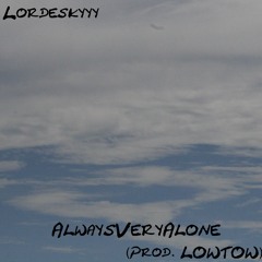 alwaysveryalone [A V A] (Prod. LOWTOW)