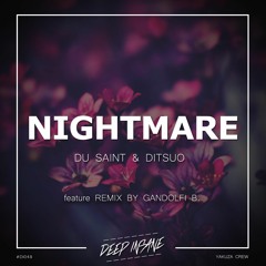 Du Saint & DITSUO - Nightmare (Original mix)[FREE DOWNLOAD]