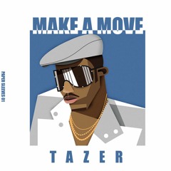 Make A Move (Original Mix)