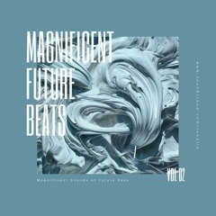 Magnificent Future Beats | vol.02