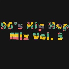 90's Hip Hop Mix Vol. 3