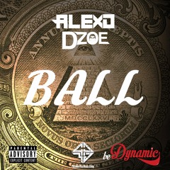Ball ft D-Zoe