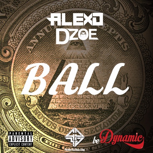 Ball ft D-Zoe