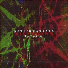 MIRED DOWN(Prod. By FATAL M)