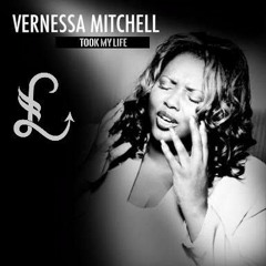 TOOK MY LIFE - Johnny Bass, Vernessa Mitchell (Felipe Lira Mashup)