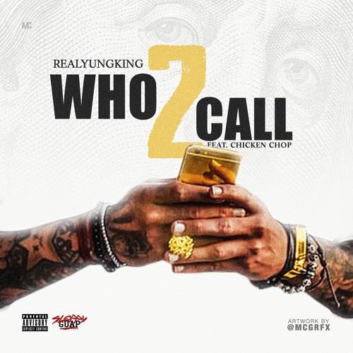Yung King Ft Neekii ChopChop - Who 2 Call (Prod. By Corey Lingo)