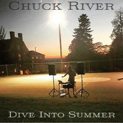 Chuck River's Dive Into Summer Mix