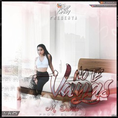 No Te Vayas (Prod. By El Kemu)