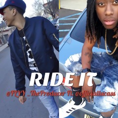 Ride It - Flyy TheProducer & @officiallucass