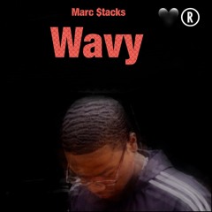 Marc $tacks - Wavy (prod by. Dee B)