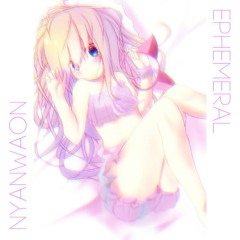 Nyanwaon - Ephemeral【On Bandcamp Now!!】