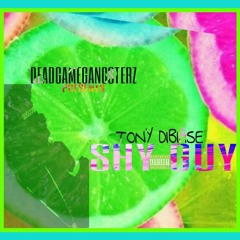SHY GUY - TONY DIBIASE