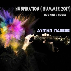 Ayman Nageeb - Nuspiration( Summer 2017)