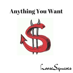Anything You Want
