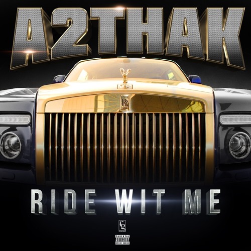 A2thak Ride Wit Me
