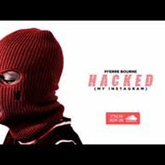 Pierre Bourne - Hacked My Instagram