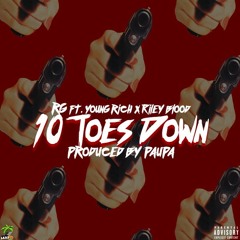 RG Feat. Young Rich & Riley Blood - Ten Toes Down (Prod. Paupa)