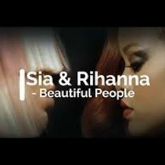 Sia   Ft   Rihanna  -   Beautiful People