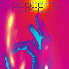 Perfect