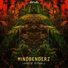 Mindbenderz - Sacred Rituals (Original Mix)