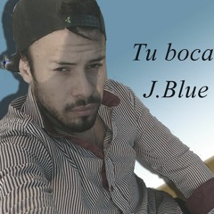 Tu Boca- j blue (LBG)