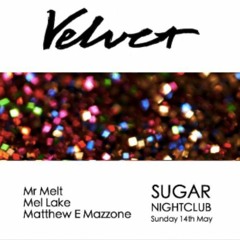 Velvet at Sugar DJ Set (14-5-17)