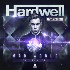 Hardwell feat. Jake Reese - Mad World (Tembledyn Remix)