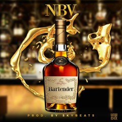 NBV - Bartender (Prod By @Skybeats)